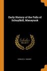 Early History of the Falls of Schuylkill, Manayunk By Charles V. Hagner Cover Image