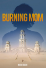 Burning Mom By Mieko Ouchi Cover Image