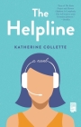 The Helpline: A Novel By Katherine Collette Cover Image
