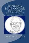 Winning Blue-Collar Hold'em: : How to Play Low-limit Ring Games and Small Buy-in Tournaments By Daniel L. Cox Cover Image