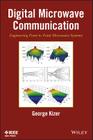 Digital Microwave Communication: Engineering Point-To-Point Microwave Systems By George Kizer Cover Image