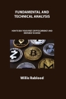 Fundamental and Technical Analysis of Cryptocurrency Trading: How to Buy Your First Cryptocurrency and Mistakes to Avoid By Willis Rablood Cover Image