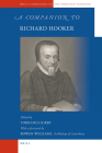 A Companion to Richard Hooker (Brill's Companions to the Christian Tradition #8) By Torrance Kirby (Editor) Cover Image