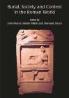 Burial, Society and Context in the Roman World Cover Image