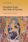 Freedom from the Web of Karma: Through Rising Energy Practice By Acharya Premananda, Shambhavi Devi (Editor) Cover Image