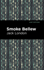 Smoke Bellew By Jack London, Mint Editions (Contribution by) Cover Image