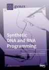 Synthetic DNA and RNA Programming By Patrick O'Donoghue (Guest Editor), Ilka Heinemann (Guest Editor) Cover Image