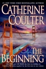 The Beginning (An FBI Thriller #1) By Catherine Coulter Cover Image