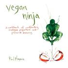 Vegan Ninja By Paul Maguire Cover Image