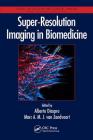 Super-Resolution Imaging in Biomedicine Cover Image