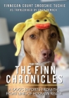 The Finn Chronicles: Year Three: A dog's reports from the front lines of hooman rescue By Gwen Romack Cover Image