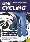 Unicycling: First Steps - First Tricks By Andreas Anders-Wilkens, Robert Mager Cover Image