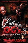 The Last of the OG's 3 By Tranay Adams Cover Image