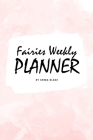 Cute Fairies Weekly Planner (6x9 Softcover Log Book / Tracker / Planner) By Sheba Blake Cover Image