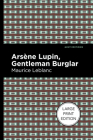 Arsene Lupin: The Gentleman Burglar Cover Image