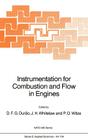 Instrumentation for Combustion and Flow in Engines (NATO Science Series E: #154) By D. F. G. Durão (Editor), J. H. Whitelaw (Editor), P. O. Witze (Editor) Cover Image