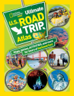 National Geographic Kids Ultimate U.S. Road Trip Atlas: Maps, Games, Activities, and More for Hours of Backseat Fun Cover Image