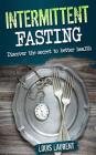 Intermittent Fasting: Discover the Secrete to Better Health Cover Image