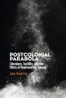 Postcolonial Parabola: Literature, Tactility, and the Ethics of Representing Trauma By Jay Rajiva Cover Image