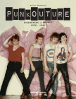 Punkouture: Fashioning a Revolt: 1976 to 1986 Cover Image