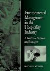Environmental Management for the Hospitality Industry By Kathryn Webster, Katherine (Lecturer Webster Cover Image