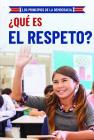 ¿Qué Es El Respeto? (What Is Respect?) By Joshua Turner Cover Image
