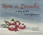 Roses in December: A Story of Love and Alzheimer's By Tom Batiuk, Chuck Ayers (Drawings by), Peter V. Rabins (Foreword by) Cover Image