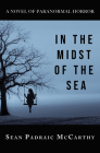 In the Midst of the Sea By Sean Padraic McCarthy Cover Image