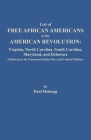 List of Free African Americans in the American Revolution: Virginia, North Carolina, South Carolina, Maryland, and Delaware (Followed by the French an Cover Image