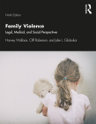 Family Violence: Legal, Medical, and Social Perspectives Cover Image