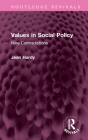Values in Social Policy: Nine Contradictions (Routledge Revivals) By Jean Hardy Cover Image