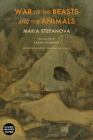 War of the Beasts and the Animals By Maria Stepanova, Sasha Dugdale (Translator) Cover Image