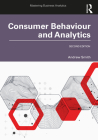 Consumer Behaviour and Analytics By Andrew Smith Cover Image