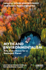 Myth and Environmentalism: Arts of Resilience for a Damaged Planet (Routledge Explorations in Environmental Studies) By Esther Sánchez-Pardo (Editor), María Porras Sánchez (Editor) Cover Image
