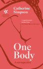 One Body: A Retrospective By Catherine Simpson Cover Image