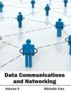 Data Communications and Networking: Volume II By Michelle Vine (Editor) Cover Image