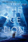 The Ice Lion (The Rewilding Reports #1) Cover Image