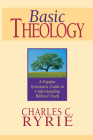 Basic Theology: A Popular Systematic Guide to Understanding Biblical Truth Cover Image