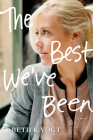 The Best We've Been By Beth K. Vogt Cover Image