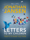 Letters to My Children: Tweets to Make You Think Cover Image