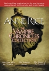 The Vampire Chronicles Collection: Interview with the Vampire, The Vampire Lestat, The Queen of the Damned Cover Image