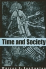 Time and Society By Warren D. Tenhouten Cover Image