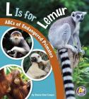 L Is for Lemur: ABCs of Endangered Primates (E for Endangered) Cover Image