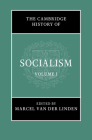The Cambridge History of Socialism By Marcel Van Der Linden (Editor) Cover Image