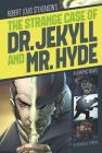 The Strange Case of Dr. Jekyll and Mr. Hyde: A Graphic Novel (Graphic Revolve: Common Core Editions) Cover Image