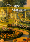 Chicago Gardens: The Early History By Cathy Jean Maloney Cover Image