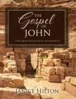 The Gospel of John: Study Questions for Groups and Individuals By Janice Hilton Cover Image
