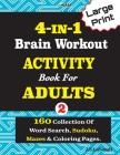 4-IN-1 Brain Workout ACTIVITY Book For ADULTS By Jaja Media, J. S. Lubandi Cover Image