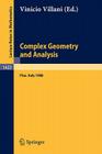 Complex Geometry and Analysis: Proceedings of the International Symposium in Honour of Edoardo Vesentini, Held in Pisa (Italy), May 23 - 27, 1988 (Lecture Notes in Mathematics #1422) By Vinicio Villani (Editor) Cover Image