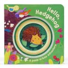 Hello, Hedgehog By Cottage Door Press (Editor), Parragon Books (Editor), Giuditta Gaviraghi (Illustrator) Cover Image